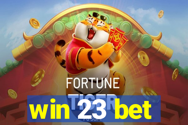 win 23 bet